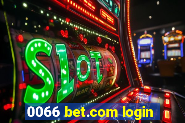 0066 bet.com login